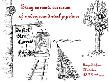 Stray currents corrosion of underground steel pipelines