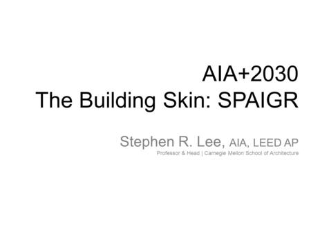 The Building Skin: SPAIGR