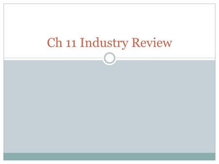 Ch 11 Industry Review. A: EASTERN ASIA B: EASTERN SOUTH AMERICA C: NORTH WESTERN EUROPE D: EASTERN EUROPE Which is NOT a region where most of the worlds.