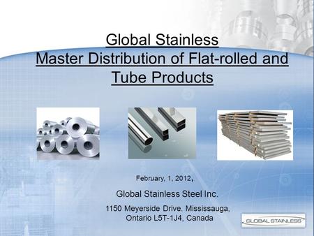 Global Stainless Master Distribution of Flat-rolled and Tube Products