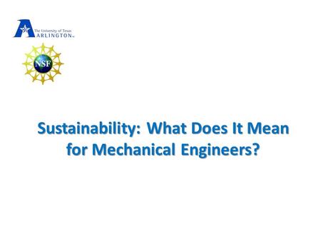 Sustainability: What Does It Mean for Mechanical Engineers?