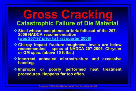 Catastrophic Failure of Die Material