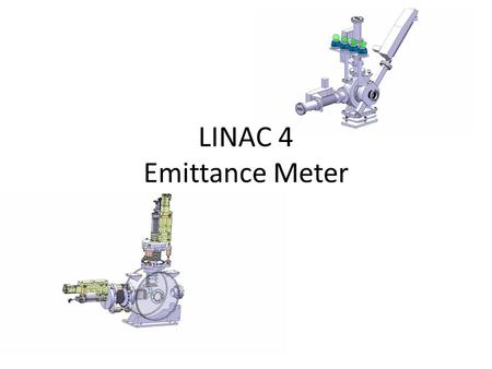 LINAC 4 Emittance Meter.