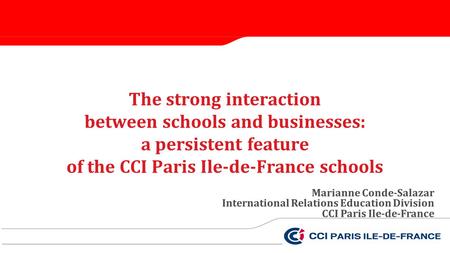 The strong interaction between schools and businesses:
