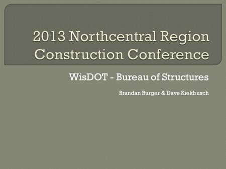 2013 Northcentral Region Construction Conference