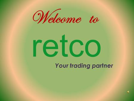 Welcome to retco Your trading partner. retco Agro division Guar Gum FreshCoconut.