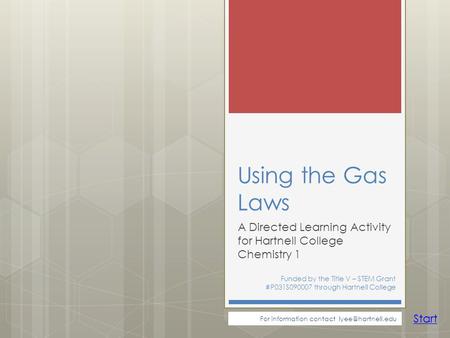 A Directed Learning Activity for Hartnell College Chemistry 1