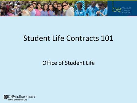 Student Life Contracts 101 Office of Student Life.