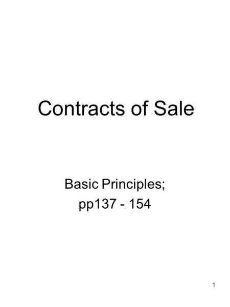 Contracts of Sale Basic Principles; pp137 - 154.
