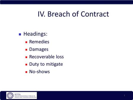 IV. Breach of Contract Headings: Remedies Damages Recoverable loss