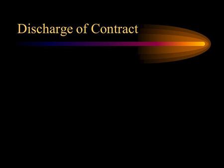 Discharge of Contract.
