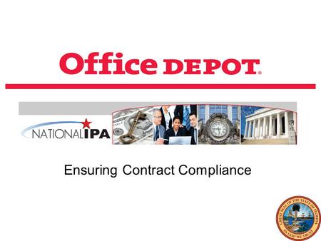 Ensuring Contract Compliance. Confidential 22 Office Depots strong executive level support and oversight Strong executive level support and oversight.