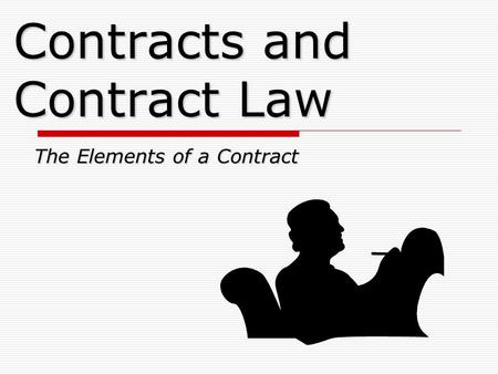 Contracts and Contract Law