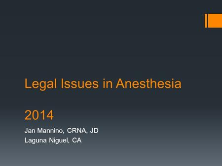 Legal Issues in Anesthesia 2014