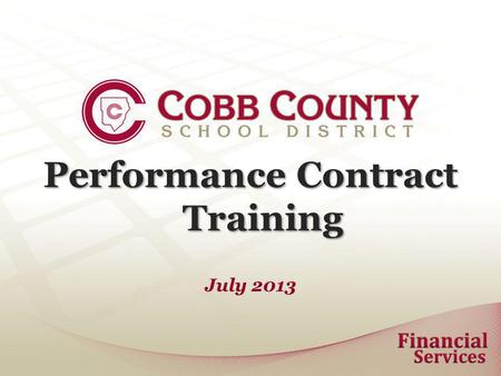 Performance Contract Training July 2013. Performance Contracts A Performance Contract is an obligation to pay for non-employee services rendered. Verify.