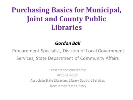 Purchasing Basics for Municipal, Joint and County Public Libraries