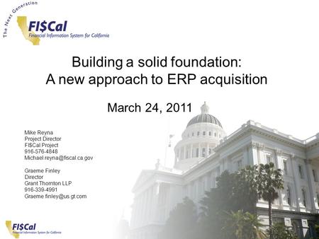 - 1- Just enough. Just in time. Just for you March 24, 2011 Building a solid foundation: A new approach to ERP acquisition March 24, 2011 Mike Reyna Project.