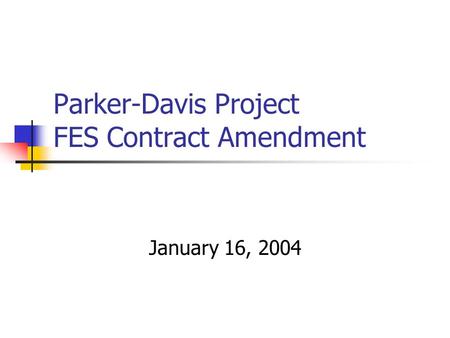 Parker-Davis Project FES Contract Amendment January 16, 2004.