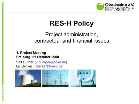 RES-H Policy Project administration, contractual and financial issues