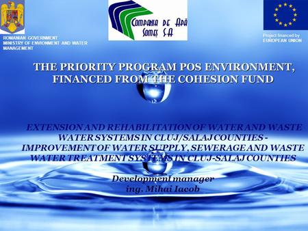 THE PRIORITY PROGRAM POS ENVIRONMENT, FINANCED FROM THE COHESION FUND THE PRIORITY PROGRAM POS ENVIRONMENT, FINANCED FROM THE COHESION FUND EXTENSION AND.