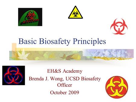 Basic Biosafety Principles