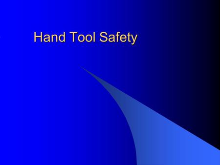 Hand Tool Safety.