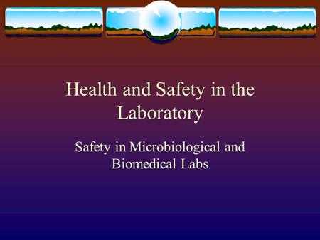 Health and Safety in the Laboratory