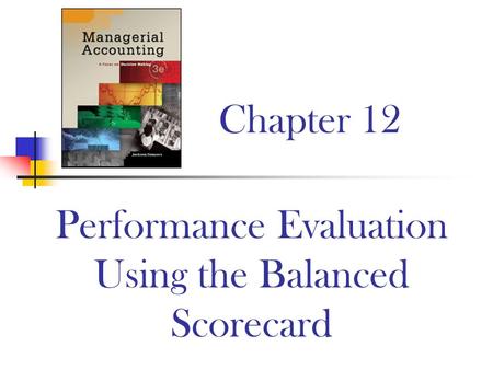 Performance Evaluation Using the Balanced Scorecard