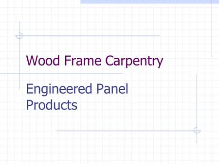 Engineered Panel Products