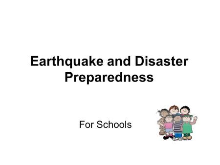 Earthquake and Disaster Preparedness