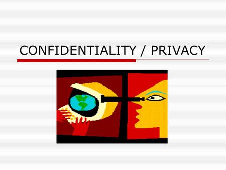 CONFIDENTIALITY / PRIVACY. Federal Laws Privacy Act of 1974 PII (Personally Identifiable Information)….Protection of social security numbers……….