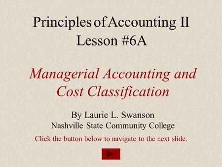 Managerial Accounting and Cost Classification