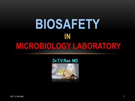 Biosafety in Microbiology laboratory