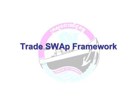 Trade SWAp Framework.