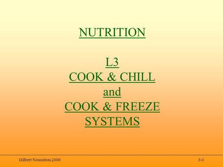 Gilbert Noussitou 20063-1 NUTRITION L3 COOK & CHILL and COOK & FREEZE SYSTEMS.
