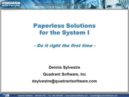 Paperless Solutions for the System I - Do it right the first time -