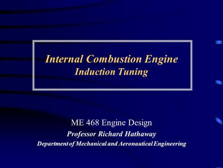 Internal Combustion Engine Induction Tuning