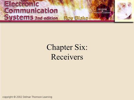 Chapter Six: Receivers