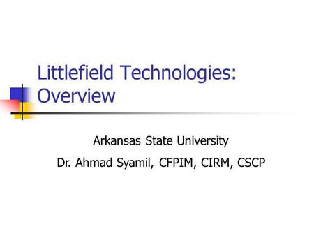 Littlefield Technologies: Overview