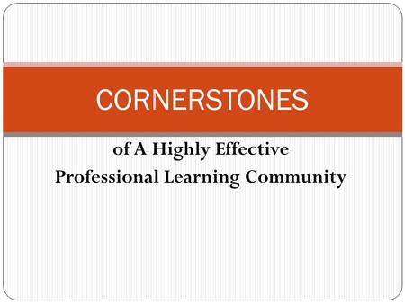 of A Highly Effective Professional Learning Community