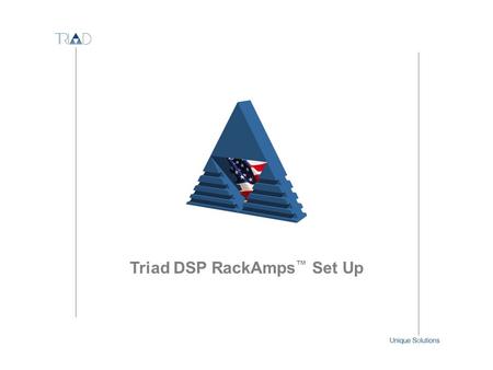 Triad DSP RackAmps™ Set Up