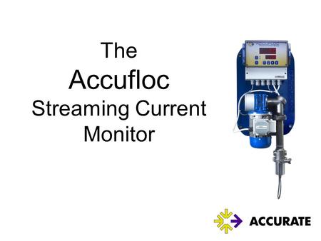 The Accufloc Streaming Current Monitor