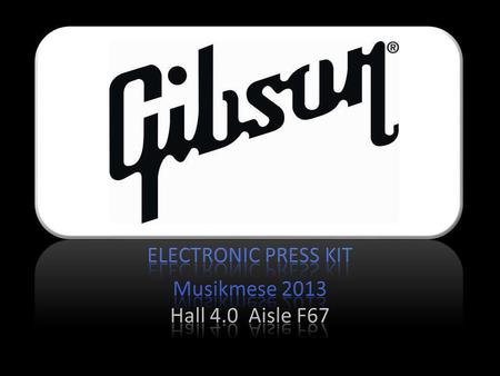 ELECTRONIC PRESS KIT. MinETune Press Release For immediate release Gibson Min-ETune Tunes Guitars Automatically with Speed and Accuracy Frankfurt Musikmesse,