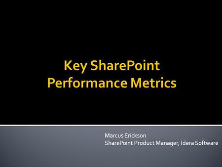 Key SharePoint Performance Metrics