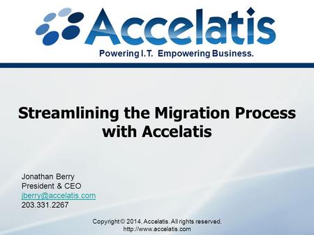 Streamlining the Migration Process with Accelatis