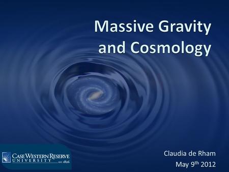 Claudia de Rham May 9 th 2012. Massive Gravity The notion of mass requires a reference ! Flat Metric Metric.