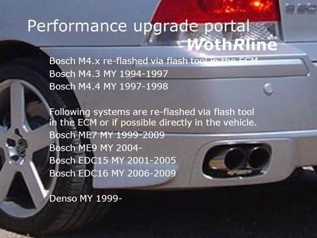 Performance upgrade portal WothRline