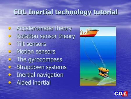 CDL Inertial technology tutorial