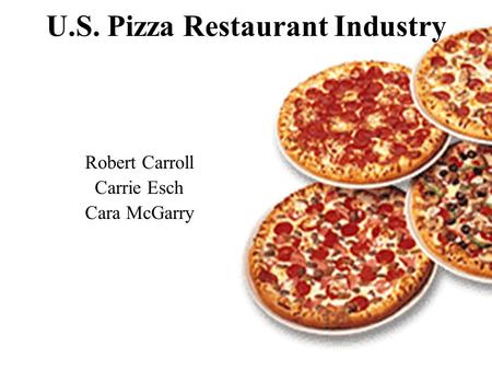 U.S. Pizza Restaurant Industry