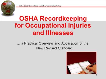 OSHA Recordkeeping for Occupational Injuries and Illnesses